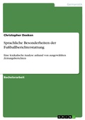 Cover: Sprachliche Besonderheiten der Fu&szlig;ballberichterstattung - GRIN Verlag