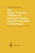 Cover: The Higher Calculus: A History of Real and Complex Analysis from Euler to Weierstrass - Springer