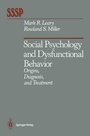 Cover: Social Psychology and Dysfunctional Behavior - Springer