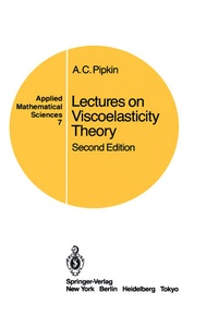 Enlarge image Cover: Lectures on Viscoelasticity Theory - Springer