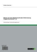 Cover: Messen mit einer B&uuml;gelmessschraube (Unterweisung Flugger&auml;tmechaniker /-in) - GRIN Verlag