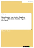 Cover: Liberalization of trade in educational service and its impact on the right to education - GRIN Verlag