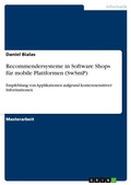 Cover: Recommendersysteme in Software Shops fuer mobile Plattformen (SwSmP) - Grin Verlag