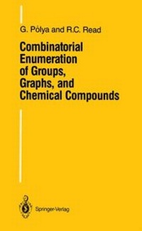 Enlarge image Cover: Combinatorial Enumeration of Groups, Graphs, and Chemical Compounds - Springer