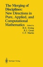 Cover: The Merging of Disciplines: New Directions in Pure, Applied, and Computational Mathematics - Springer
