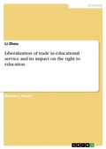 Cover: Liberalization of trade in educational service and its impact on the right to education - Grin Verlag