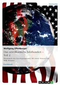 Cover: Das amerikanische Jahrhundert - Teil 2 - GRIN Publishing