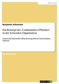 Abbildung von: Das Konzept der "Communities of Practice" in der lernenden Organisation - GRIN Verlag