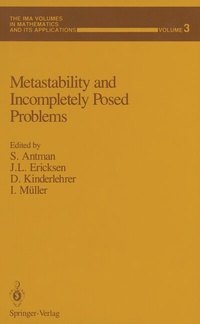Enlarge image Cover: Metastability and Incompletely Posed Problems - Springer