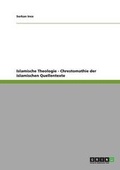 Cover: Islamische Theologie - Chrestomathie der islamischen Quellentexte - Grin Verlag