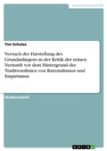 Cover: Versuch der Darstellung des Grundanliegens in der Kritik  der reinen Vernunft vor dem Hintergrund der Traditionslinien von Rationalismus und Empirismus - GRIN Verlag