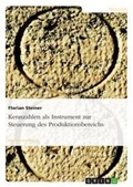 Cover: Kennzahlen als Instrument zur Steuerung des Produktionsbereichs - Grin Verlag
