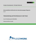 Cover: Telemonitoring und Tele-Homecare in der Praxis - GRIN Verlag