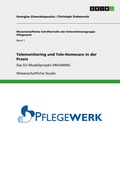 Cover: Telemonitoring und Tele-Homecare in der Praxis - Wissenschaftliche Schriftenreihe der Unternehmensgruppe Pflegewerk, Bd. 1