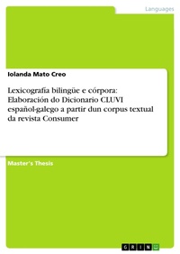 Abbildung von: Lexicografía bilingüe e córpora: Elaboración do Dicionario CLUVI español-galego a partir dun corpus textual da revista Consumer - GRIN Verlag