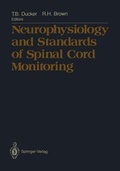 Cover: Neurophysiology and Standards of Spinal Cord Monitoring - Springer