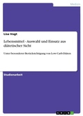 Cover: Lebensmittel - Auswahl und Einsatz aus diaetetischer Sicht - Grin Verlag
