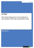Cover: The Future Belongs To Crowds - Grin Verlag