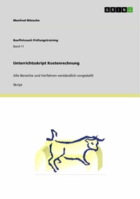 Abbildung von: Unterrichtsskript Kostenrechnung - GRIN Verlag