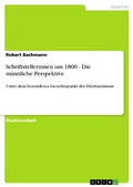 Cover: Schriftstellerinnen um 1800 - Die m&auml;nnliche Perspektive - GRIN Verlag