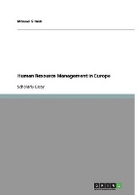 Enlarge image Cover: Human Resource Management in Europe - Grin Verlag