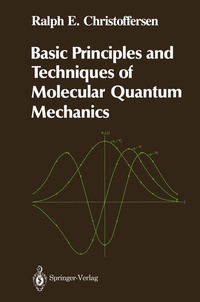 Enlarge image Cover: Basic Principles and Techniques of Molecular Quantum Mechanics - Springer