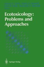 Cover: Ecotoxicology: Problems and Approaches - Springer