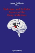 Cover: Molecular and Cellular Aspects of the Drug Addictions - Springer