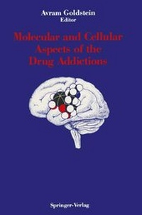 Enlarge image Cover: Molecular and Cellular Aspects of the Drug Addictions - Springer