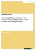 Cover: Kurzfristige Erfolgsrechnung in der Kostenrechnung - Abgrenzung von der Gewinn- und Verlustrechnung - Grin Verlag