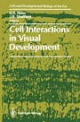 Cover: Cell Interactions in Visual Development - Springer