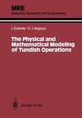 Cover: The Physical and Mathematical Modeling of Tundish Operations - Springer