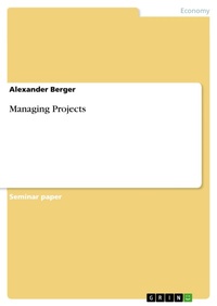Enlarge image Cover: Managing Projects - GRIN Verlag