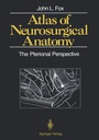 Bild: Atlas of Neurosurgical Anatomy - Springer