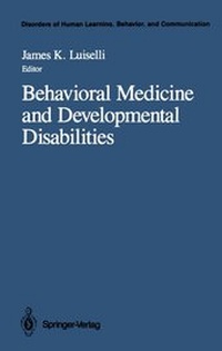 Enlarge image Cover: Behavioral Medicine and Developmental Disabilities - Springer