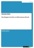 Cover: Das Juengste Gericht von Hieronymus Bosch - Grin Verlag