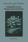 Cover: Computers in Art, Design and Animation - Springer
