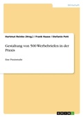 Cover: Gestaltung von 500 Werbebriefen in der Praxis - Grin Verlag