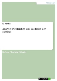 Enlarge image Cover: Analyse: Die Reichen und das Reich der Himmel - GRIN Verlag