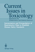 Cover: Interpretation and Extrapolation of Reproductive Data to Establish Human Safety Standards - Springer