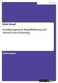 Abbildung von: Sozialmanagement. Begriffsklaerung und Versuch einer Verortung - Grin Verlag