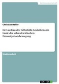 Cover: Der Ausbau des Selbsthilfe-Gedankens im Laufe der schwul-lesbischen Emanzipationsbewegung - Grin Verlag