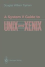 Cover: A System V Guide to UNIX and XENIX - Springer