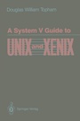 Cover: A System V Guide to UNIX and XENIX - Springer