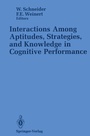 Cover: Interactions Among Aptitudes, Strategies, and knowledge in Cognitive Performance - Springer
