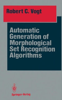 Enlarge image Cover: Automatic Generation of Morphological Set Recognition Algorithms - Springer