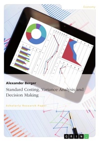 Enlarge image Cover: Standard Costing, Variance Analysis and Decision-Making - Grin Verlag