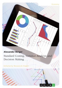Enlarge image Cover: Standard Costing, Variance Analysis and Decision-Making - GRIN Verlag