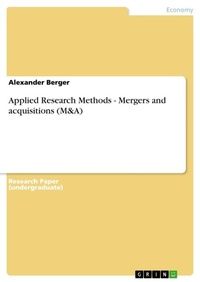 Enlarge image Cover: Applied Research Methods - Mergers and acquisitions (M&A) - Grin Verlag