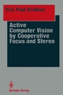 Cover: Active Computer Vision by Cooperative Focus and Stereo - Springer